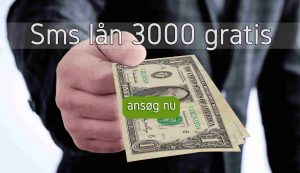 Sms lån 3000 gratis