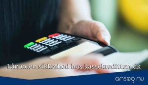 Lån uden sikkerhed hos kassekreditten.dk